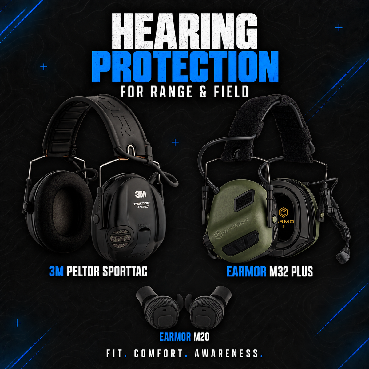 Hearing protection for range and field: 3M PELTOR SportTac earmuffs, Earmor M32 PLUS communication headset and Earmor M20 electronic earplugs.