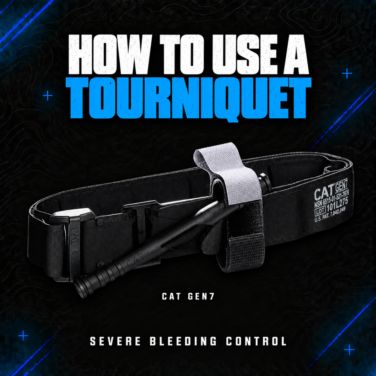 Black CAT GEN7 tourniquet with windlass rod and white time strap, illustrating a guide to controlling severe bleeding.