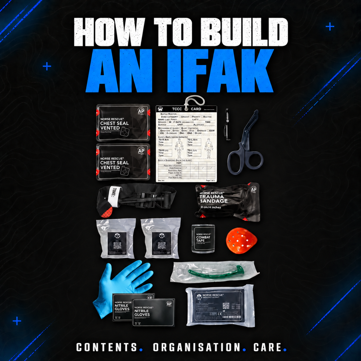 IFAK supplies laid out for organisation, including a tourniquet, chest seals, trauma bandage, shears, gloves and packaged medical supplies.